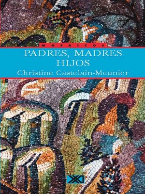 Padres, madres, hijos - ebook